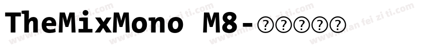 TheMixMono M8字体转换